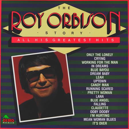 The Roy Orbison Story - All His Greatest Hits
