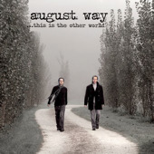 August Way - ...This Is The Other World