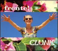 Frente! - Clunk