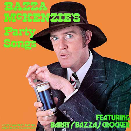 Bazza McKenzie's Party Songs