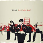 Drag - The Way Out