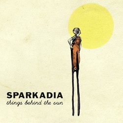 Sparkadia - Things Behind The Sun
