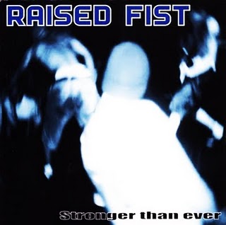 Raised Fist - Stronger Than Ever
