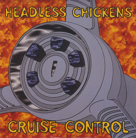 Headless Chickens - Cruise Control