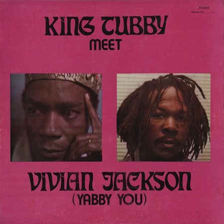 King Tubby Meet Vivian Jackson (Yabby You)