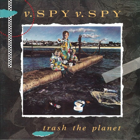 Trash The Planet (Vinyl Release)