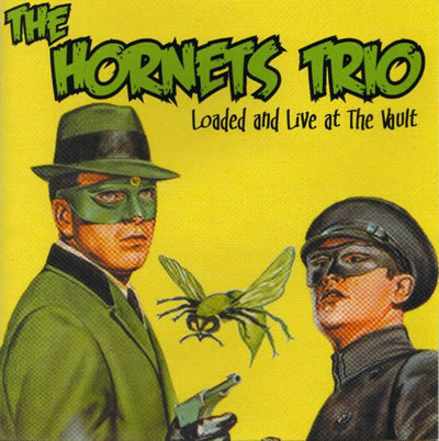 The Hornets - Loaded And Live At The Vault