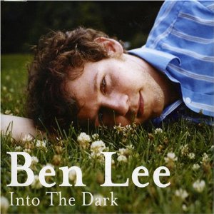 Ben Lee - Into The Dark