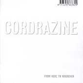 Cordrazine - From Here To Whereever