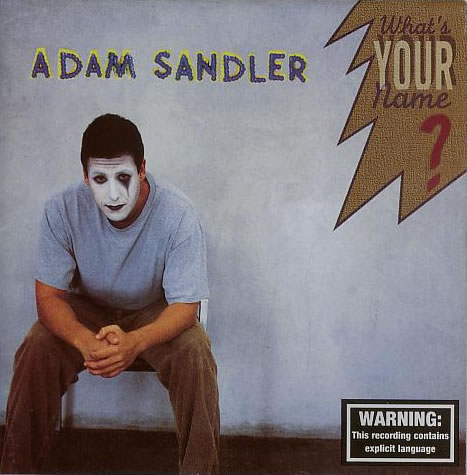 Adam Sandler - What's Your Name?