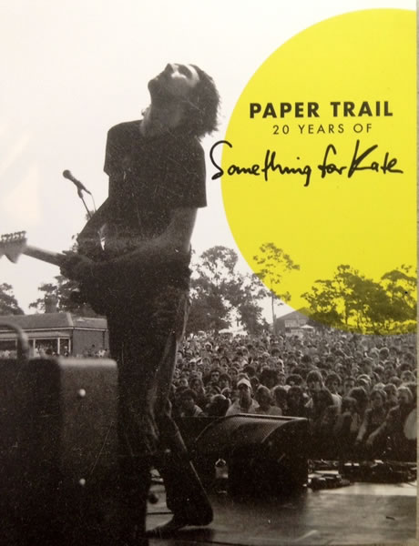 Paper Trail: 20 Years Of Something For Kate