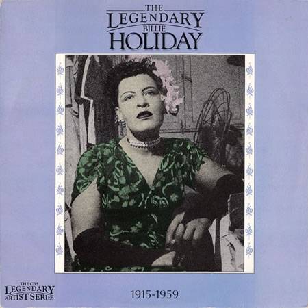 The Legendary Billie Holiday 1915-1959